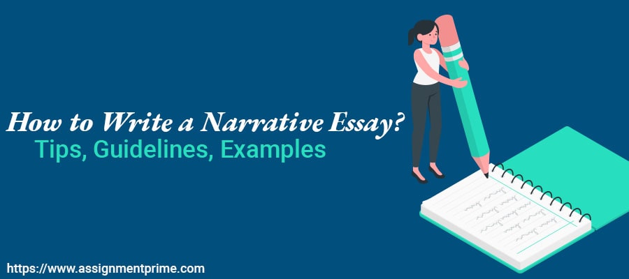 Narrative Essay Writing: Tips, Guidelines, Examples